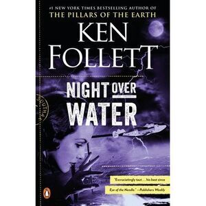 Night Over Water -- Ken Follett